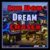 Izii Donn - Dream Chaser - Single